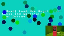 [Read] Land Use Regulation: Cases and Materials  For Online