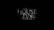 The House on Pine Street - Clip Skeletons in the Closet (English) HD