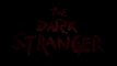 The Dark Stranger - Clip Dangerous Art (English) HD