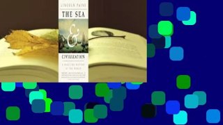 [Read] The Sea and Civilization: A Maritime History of the World  For Kindle