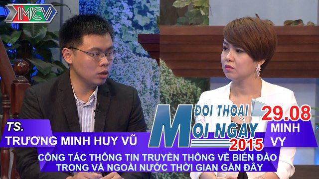 Công tác thông tin về biển đảo - TS Trương Minh Huy Vũ | ĐTMN 290815