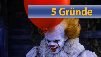 5 GrÃ¼nde, warum ihr euch Stephen King's "Es" anschauen solltet!