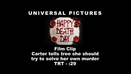 Happy Death Day - Clip Carter tells Tree she should try to solve her own murder (English) HD