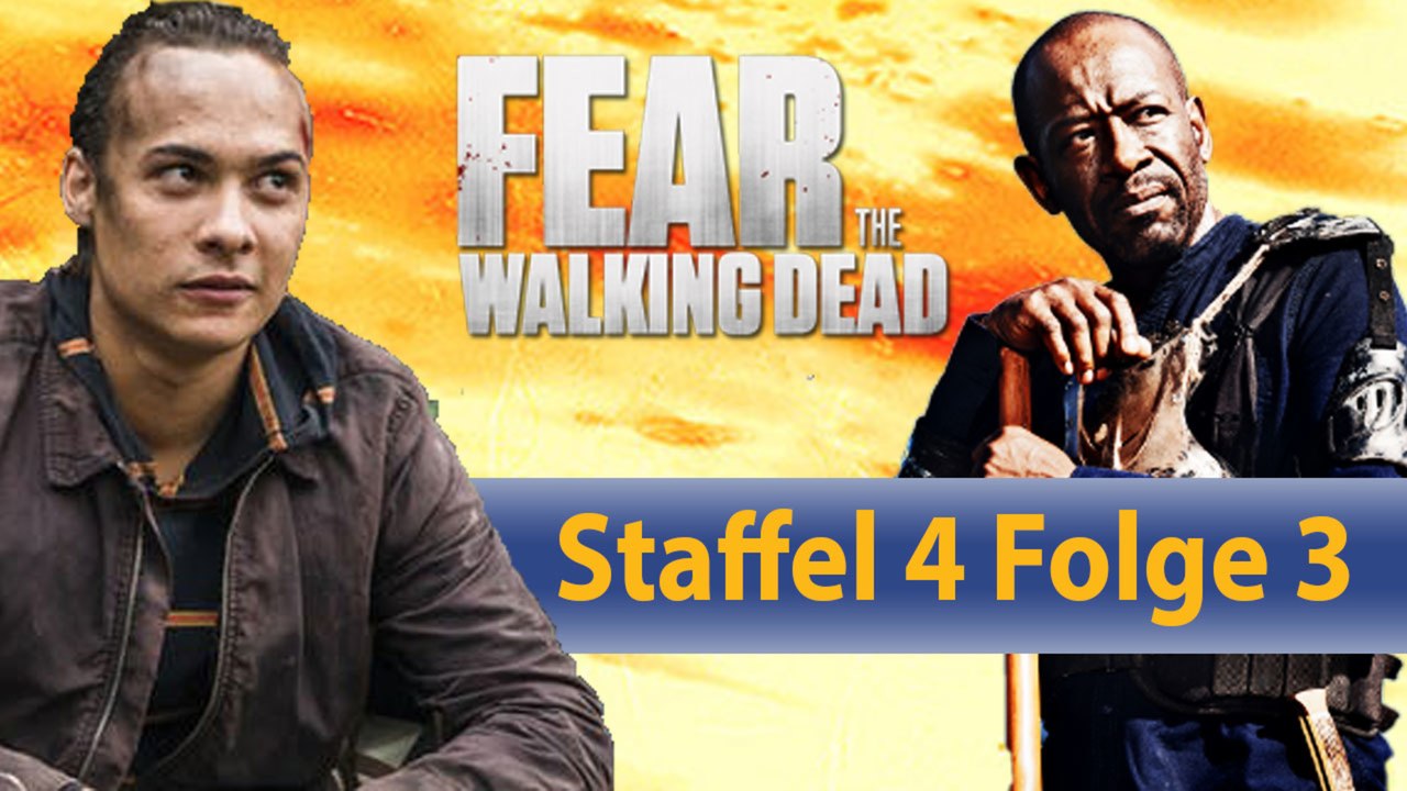 Fear The Walking Dead Staffel 4 - Die besten Momente aus Folge 3