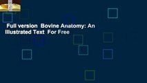 Full version  Bovine Anatomy: An Illustrated Text  For Free