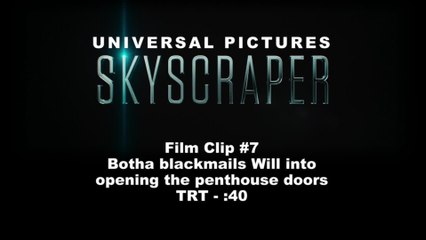 Skyscraper - Clip Botha blackmails Will into opening the penthouse doors (English) HD