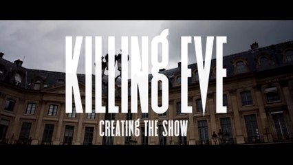 Killing Eve - Featurette 'Creating the Show' (English) HD