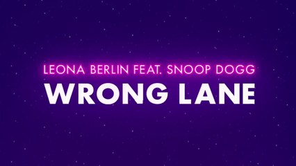 Leona Berlin feat Snoop Dogg "Wrong Lane" (Animated Video Version)