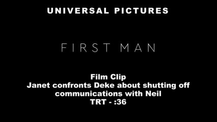 First Man - Clip 01 Janet Confronts Deke About Shutting Off Communications With Neil (English) HD