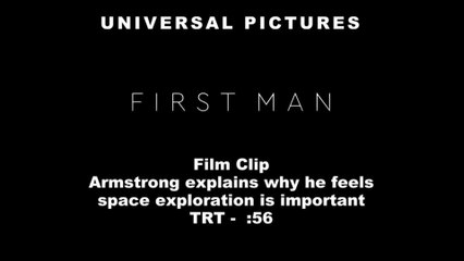 First Man - Clip 03 Armstrong Explains Why He Feels Space Exploration Is So Important (English) HD