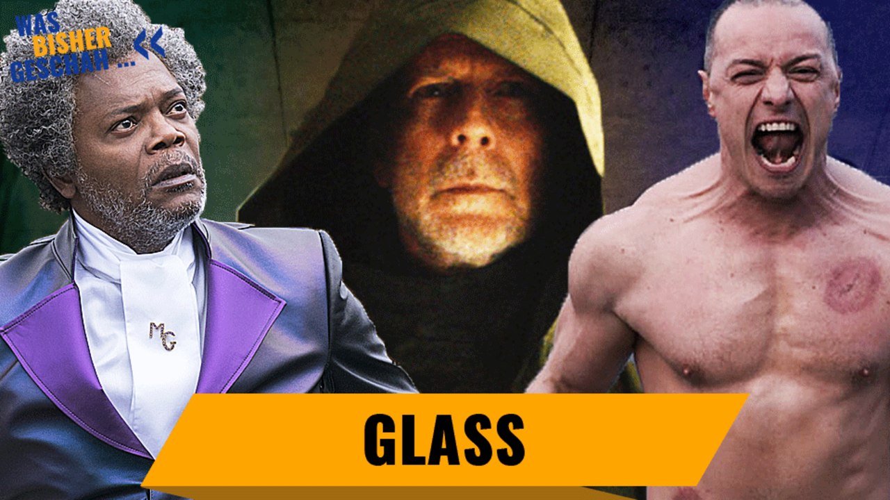 Glass, Split und Unbreakable - was ist bisher passiert?