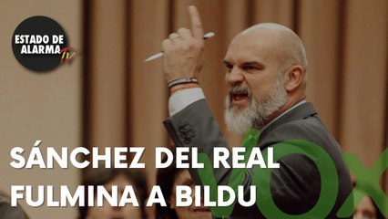 ¡BESTIAL! SÁNCHEZ DEL REAL de VOX FULMINA a BILDU.