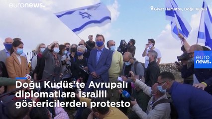 Doğu Kudüs'te Avrupalı diplomatlara İsrailli göstericilerden protesto
