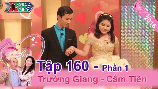 Chết cười với cặp vợ chồng nên duyên từ những lần ... máu đổ | Trường Giang - Cẩm Tiên | VCS 160