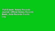 Full E-book  Notary Records Journal: Official Notary Records Book ( Acts Records Events Log,