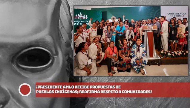 ¡Presidente AMLO recibe propuestas de pueblos indígenas; reafirma respeto a comunidades!