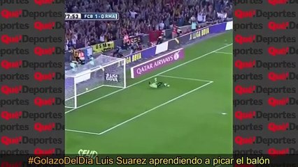 #GolazoDelDía Luis Suarez aprendiendo a picar el balón
