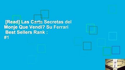 [Read] Las Carta Secretas del Monje Que Vendi? Su Ferrari  Best Sellers Rank : #1