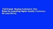 Full E-book  Buying Customers: New Rules for Acquiring Higher Quality Customers for Less Money