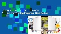 Guns 101: A Beginner's Guide to Buying and Owning Firearms  Best Sellers Rank : #5