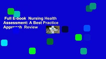 Full E-book  Nursing Health Assessment: A Best Practice Approach  Review