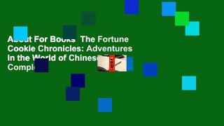 About For Books  The Fortune Cookie Chronicles: Adventures in the World of Chinese Food Complete