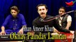 Okhay Painday Lamian Ne Rahwan Ishq Diyan | Khan Ameer Khan | Romantic | HD Saraiki Song