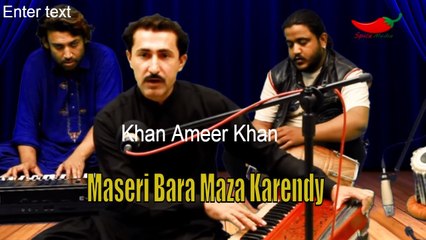 Maseri Bara Maza Karendy | Khan Ameer Khan | Love Song | Romantic | HD Saraiki Song
