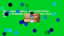 Full version  Build Up Your LEGO Winter Village: Christmas Town  Best Sellers Rank : #1