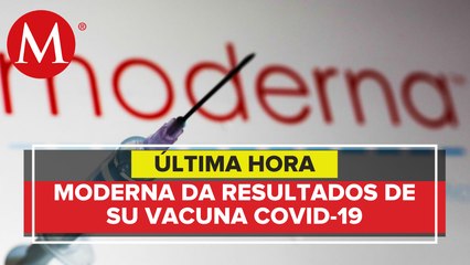 Farmacéutica Moderna anuncia que su vacuna contra covid-19 tiene efectividad del 94.5%