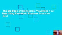 The Big Book of Dashboards: Visualizing Your Data Using Real-World Business Scenarios  Best