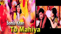 Tu Mahiya | Somia Khan | Love | Romantic Dance | HD Video Song