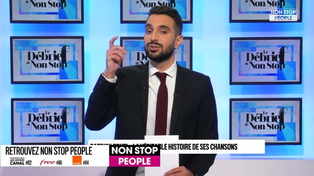 Le Débrief de Non Stop - Patrick Bruel : ce célèbre chanteur qui lui a donné envie de faire carrière