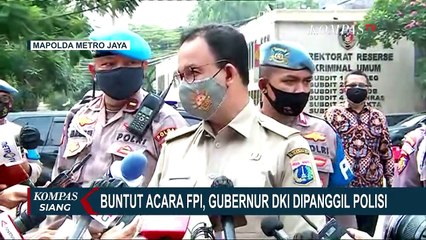 Buntut Acara FPI, Gubernur Anies Baswedan Dipanggil Polisi