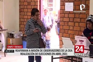 ONPE y Reniec reafirman a misión de observadores de la OEA realización de elecciones en abril 2021