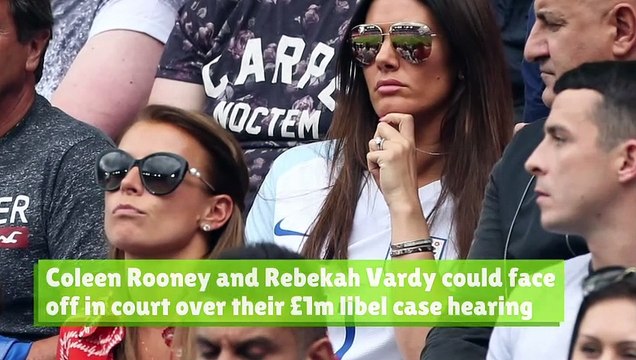 Coleen Rooney and Rebekah Vardy to face off in court