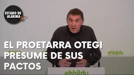 El PROETARRA OTEGI presume de sus PACTOS con el PSOE y PODEMOS