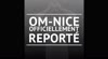 Coronavirus - OM-Nice officiellement reporté