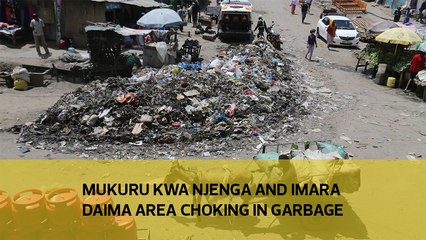 Mukuru Kwa Njenga and Imara Daima area choking in garbage