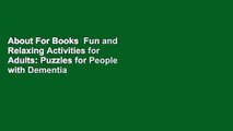 About For Books  Fun and Relaxing Activities for Adults: Puzzles for People with Dementia
