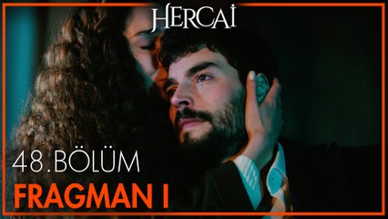 Hercai 48. Bölüm Fragmanı