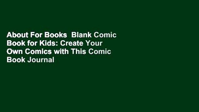 About For Books  Blank Comic Book for Kids: Create Your Own Comics with This Comic Book Journal