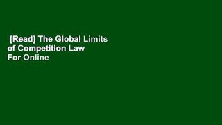 [Read] The Global Limits of Competition Law  For Online