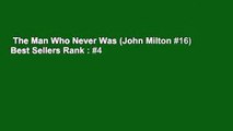 The Man Who Never Was (John Milton #16)  Best Sellers Rank : #4