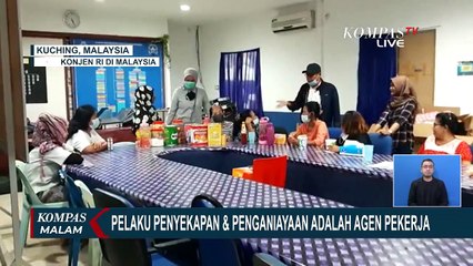 Pelaku Penyekapan dan Penganiayaan adalah Agen Pekerja Migran Indonesia di Malaysia