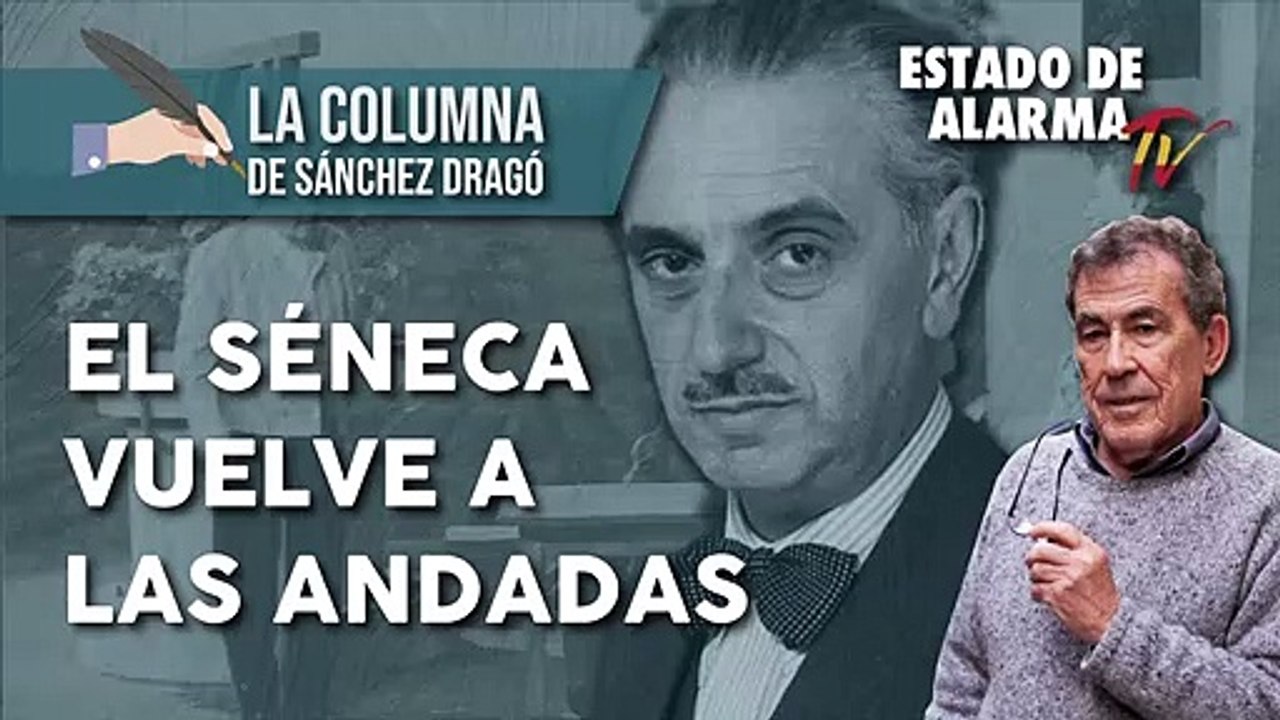 El SÉNECA VUELVE a las ANDADAS, La Columna de S...