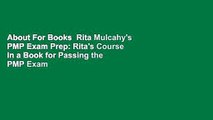 About For Books  Rita Mulcahy's PMP Exam Prep: Rita's Course in a Book for Passing the PMP Exam