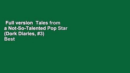 Full version  Tales from a Not-So-Talented Pop Star (Dork Diaries, #3)  Best Sellers Rank : #3