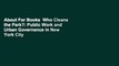 About For Books  Who Cleans the Park?: Public Work and Urban Governance in New York City  For