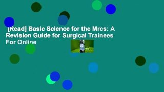 [Read] Basic Science for the Mrcs: A Revision Guide for Surgical Trainees  For Online